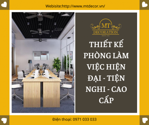THIẾT KẾ PHÒNG LÀM VIỆC HIỆN ĐẠI 
